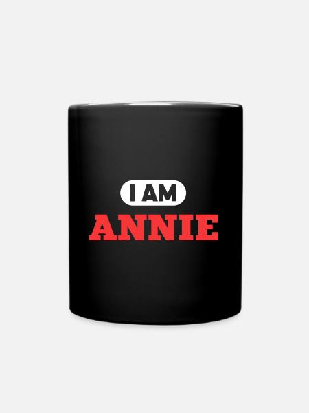 Annie Name Saying für stolze Annies - Tasse einfarbig - Schwarz