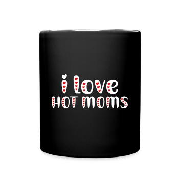 I love hot Moms Heart Hot Moms Funshirt Musthave - Tasse einfarbig - Schwarz - Vorne