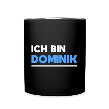 Dominik Name Spruch für stolze Dominiks - Tasse einfarbig - Schwarz - Vorne