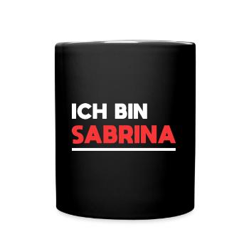 Sabrina Name Spruch für stolze Sabrinas - Tasse einfarbig - Schwarz - Vorne