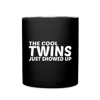 The Cool Twins Just Showed Up 26 - Full Colour Mug - black - Front