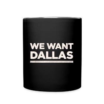 Möchte Dallas Design für stolze Texaner - Tasse einfarbig - Schwarz - Vorne