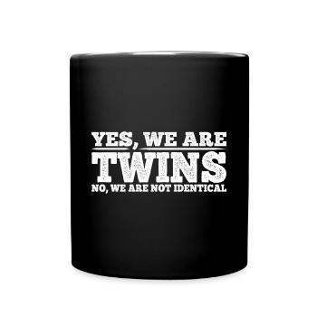 Yes, We Are Twins, No, We Are Not Identical 8 - Full Colour Mug - black - Front