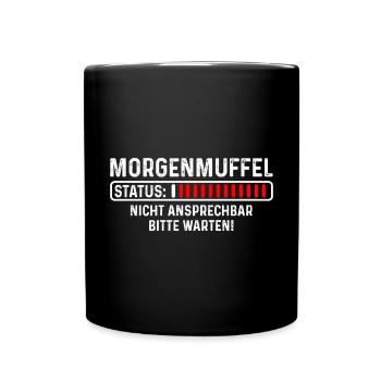 Morgenmuffel - Status - Tasse einfarbig - Schwarz - Vorne