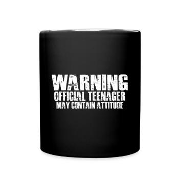 Warning Official Teenager, May Contain Attitude 8 - Full Colour Mug - black - Front