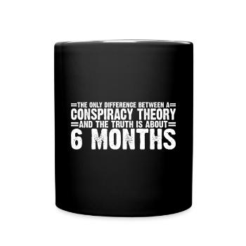 The Only Difference Between A Conspiracy Theory 8 - Tasse einfarbig - Schwarz - Vorne