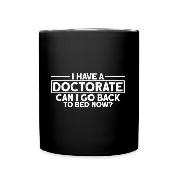 Kann ich wieder ins Bett gehen? Doktor Geschenk - Tasse einfarbig - Schwarz - Vorne
