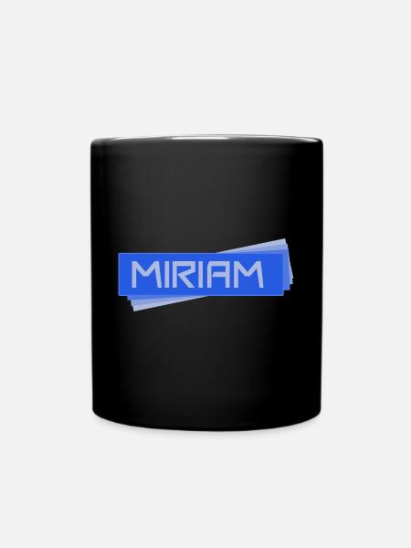 Vorname Miriam - Tasse einfarbig - Schwarz