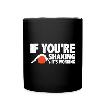 Si vous tremblez, ça marche 3 - Mug uni - noir - Devant