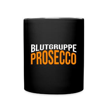 Team Prosecco, Blutgruppe Prosecco - Tasse einfarbig - Schwarz - Vorne