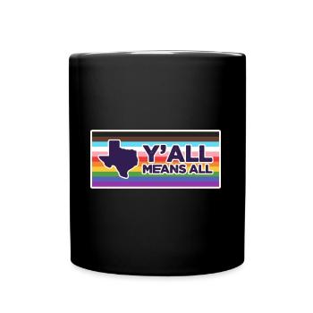 Y'all Means Y'all Flag für stolze LGBT+ Texaner - Tasse einfarbig - Schwarz - Vorne