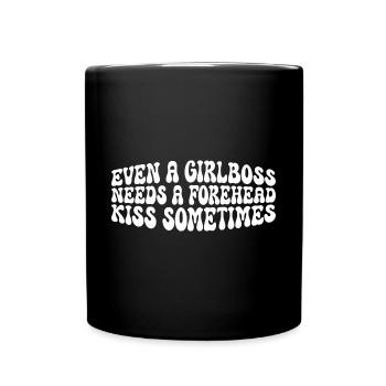 Even A Girlboss Needs A Forehead Kiss Sometimes 4 - Full Colour Mug - black - Front