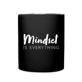 Mindset is everything - Tasse einfarbig - Schwarz - Vorne