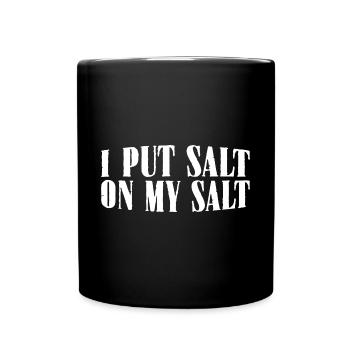 Je mets du sel sur mon sel 14 - Mug uni - noir - Devant