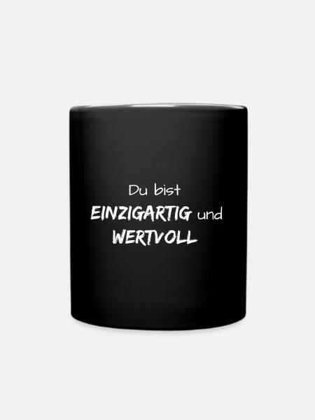 Einzigartig & Wertvoll - Tasse einfarbig - Schwarz