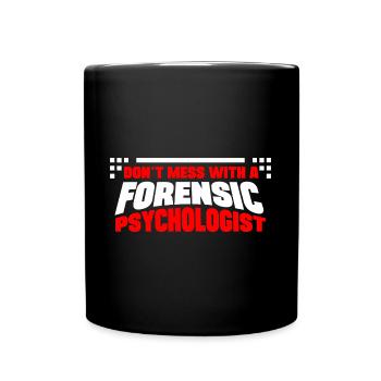 Don ́t Mess With Professional Forensic Gift - Full Colour Mug - black - Front