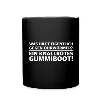 Ein knallrotes Gummiboot | Ohrwurm, Musik, Hit - Tasse einfarbig - Schwarz - Vorne