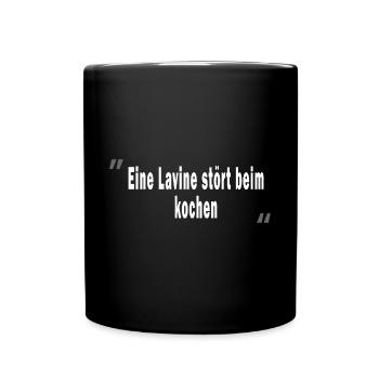 Eine Lavine stört beim kochen - Tasse einfarbig - Schwarz - Vorne