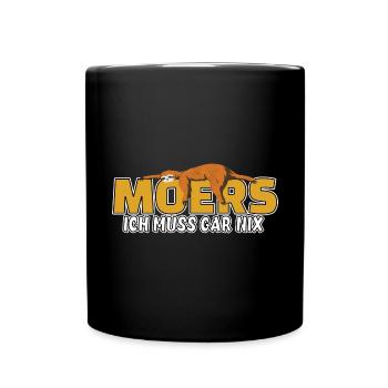 Moers ich muss gar nix Faultier Heimat - Tasse einfarbig - Schwarz - Vorne