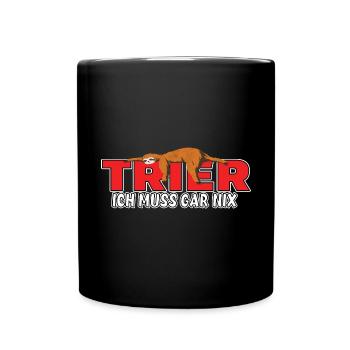 Trier ich muss gar nix Faultier Heimat - Tasse einfarbig - Schwarz - Vorne