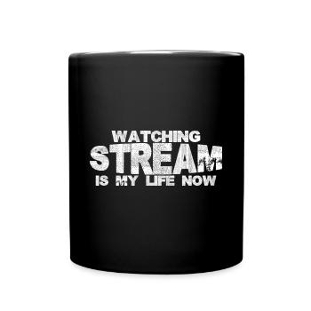 Regarder Stream est ma vie maintenant 2 - Mug uni - noir - Devant
