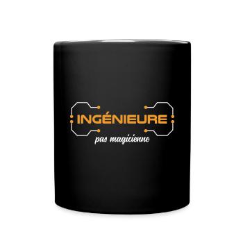 Je suis ingénieure pas magicienne ! Humour travail - Mug uni - noir - Devant