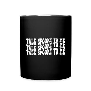Parlez-moi de manière effrayante - Mug uni - noir - Devant