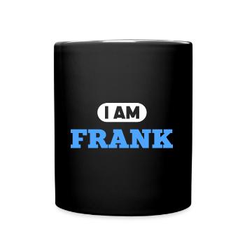 Frank Name Spruch für stolze Franken - Tasse einfarbig - Schwarz - Vorne