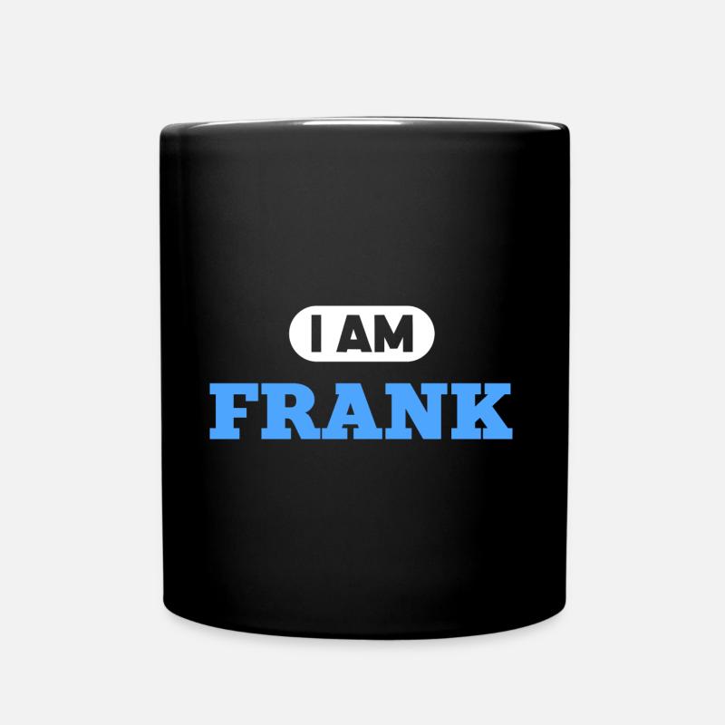 Frank Name Spruch für stolze Franken - Tasse einfarbig - Schwarz