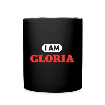 Gloria Name Spruch für stolze Glorias - Tasse einfarbig - Schwarz - Vorne