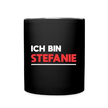 Stefanie Name Spruch für stolze Stefanies - Tasse einfarbig - Schwarz - Vorne
