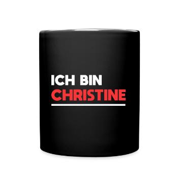 Christine Name Spruch für stolze Christines - Tasse einfarbig - Schwarz - Vorne