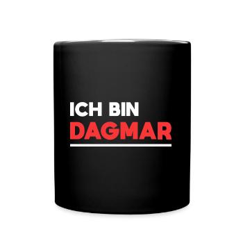 Dagmar Name Spruch für stolze Dagmars - Tasse einfarbig - Schwarz - Vorne