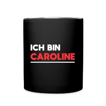 Caroline Name Spruch für stolze Carolines - Tasse einfarbig - Schwarz - Vorne