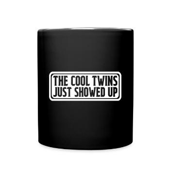 The Cool Twins Just Showed Up 27 - Full Colour Mug - black - Front