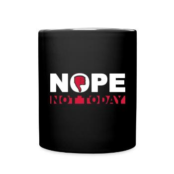 No not today - Full Colour Mug - black - Front