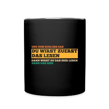 Du wirst zuerst das lesen - Tasse einfarbig - Schwarz - Vorne