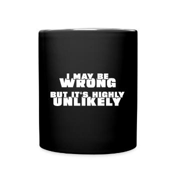 Je peux me tromper, mais c’est peu probable - Mug uni - noir - Devant
