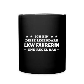 LKW Fahrerin Fun Spruch Lastwagenfahrerin Geschenk - Tasse einfarbig - Schwarz - Vorne