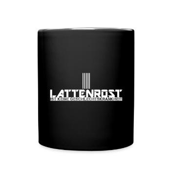Lattenrost ist keine Geschlechtskrankheit - Tasse einfarbig - Schwarz - Vorne