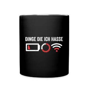 Dinge die ich hasse - Tasse einfarbig - Schwarz - Vorne