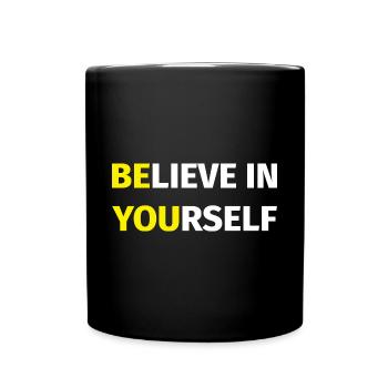 Believe In Yourself - Full Colour Mug - black - Front