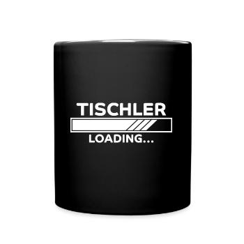 Tischler Spruch Beruf Lustiges Tischler Geschenk - Tasse einfarbig - Schwarz - Vorne