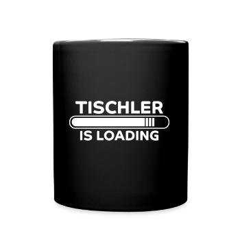 Tischler Spruch Beruf Lustiges Tischler Geschenk - Tasse einfarbig - Schwarz - Vorne