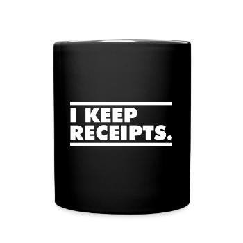 Je garde les reçus mème drôle menteur accroche - Mug uni - noir - Devant