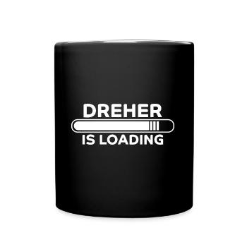 Dreher Spruch Drehmaschinen Lustig Dreher Geschenk - Tasse einfarbig - Schwarz - Vorne