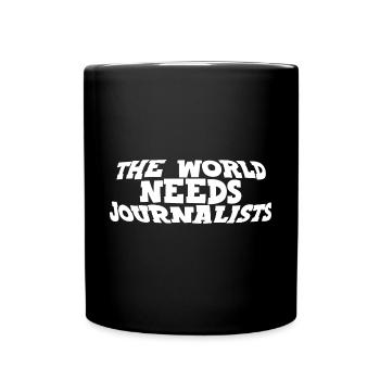 The World Needs Journalists - Tasse einfarbig - Schwarz - Vorne