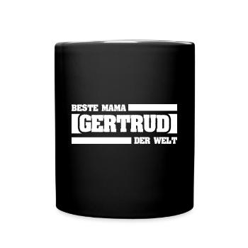 Mutter Gertrud - Tasse einfarbig - Schwarz - Vorne