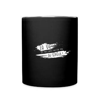 La vie - Mug uni - noir - Devant