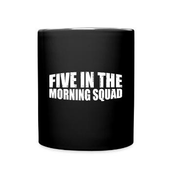 Five In The Morning Squad 10 - Tasse einfarbig - Schwarz - Vorne